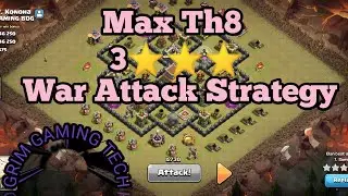 Th8 Max 3 Stars War attack Strategy - Clash of Clans - Dragon attack War Strategy - Townhall 8 Wars