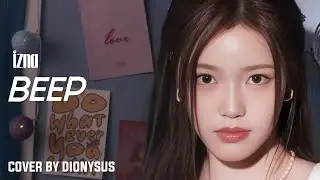 IZNA (이즈나) - BEEP (DIONYSUS Vocal Cover)