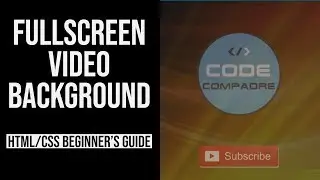 How To Add a Fullscreen Video Background with HTML & CSS