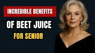 Incredible Benefits of Beet Juice for Seniors | THE ELDER MIND