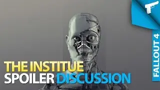 Fallout 4 | The Institute [Spoiler Discussion]