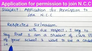 Application for permission to join N.C.C/NCC joining request letter/Joining letter for NCC/N.C.C/
