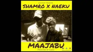 Shamro x Naeku  -  Maajabu (Official Audio Promo)