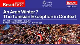An Arab Winter? The Tunisian Exception in Context | Day 2