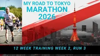 Tokyo marathon training week 2 run 3