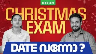 Christmas Exam Date വന്നോ? | Xylem Plus One Commerce