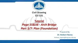 CEI131 Civil Drawing Tutorial Pg_55&56: Arch Bridge Part_3/7 - Plan (Foundation)