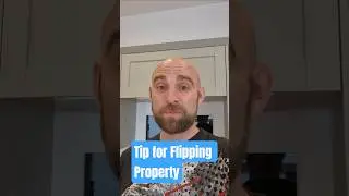 Tip for Flipping Property #propertyflipping #propertyflip #propertyinvestmentuk