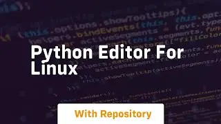 python editor for linux