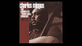 Charl̲e̲s M̲i̲n̲g̲u̲s &ndash; The C̲o̲m̲p̲l̲e̲te T̲o̲w̲n H̲a̲l̲l C̲o̲n̲c̲e̲rt̲ (̲1̲9̲6̲2̲)̲