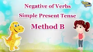 Negative of Verbs | Simple Present Tense - Method B | Roving Genius