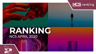 Ranking April 2020 NCS Songs