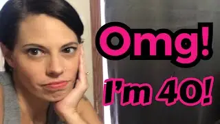 MY 40TH BIRTHDAY VLOG