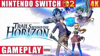 The Legend of Heroes: Trails Beyond the Horizon Nintendo Switch 2 Gameplay in 4K