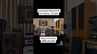 Loa Cerwin Vega AT-15 cực gấu #hanglinhaudio #amthanhhanglinh