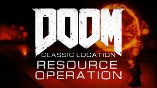 Doom - Classic Level Location: Resource Operation