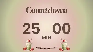 Aura Focus Timer 25 Minutes 🍓 | No Music &middot; Soft Focus