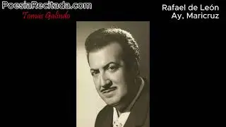 Rafael de León - Ay, Maricruz