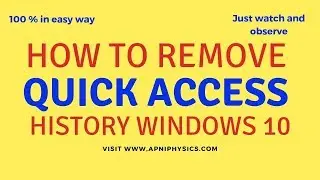 How to Remove Quick Access History from Windows 10?