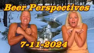 Beer Perspectives 7-11-24