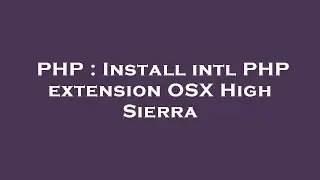PHP : Install intl PHP extension OSX High Sierra