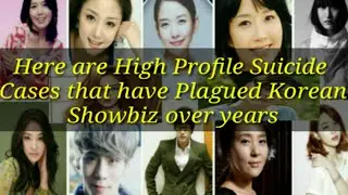 12 Korean Celebrities High Profile Suicide Cases (Latest Update)