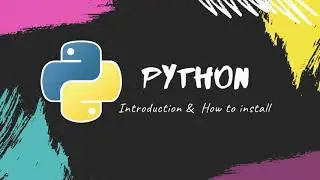 Python Tutorial | Python Introduction | [Part 1]