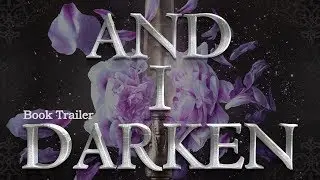 And I Darken Book Trailer