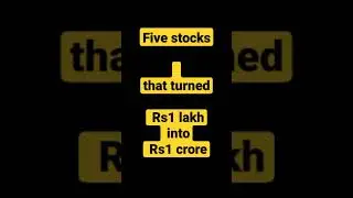 Five stocks that turned Rs1 lakh into Rs1 crore #shorts #multibaggerstock