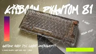 This Keyboard Is BRIGHTER Than Your Future! | KiiBoom Phantom 81 Review