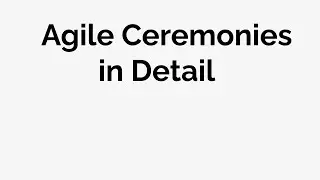 Agile Ceremonies: Meetings in Detail