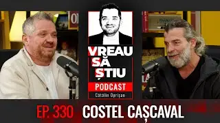 CAȘCAVAL: &rdquo;Am devenit bărbat la 6 ani. Muriseră mama și tata&rdquo;... | VREAU SĂ ŞTIU EPISODUL 330