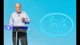 Virgil Gulker from Love Inc and Kids Hope USA - Truth at Work Conference 2025