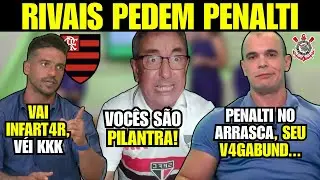 REPERCUTIU NA IMPRENSA! MIDIAS RIVAIS DETONAM MIDIA PAULISTA POR PENALTI NO ARRASCA KKK