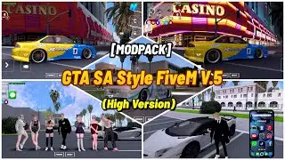 SHARE‼️MODPACK GTA SA STYLE FIVEM V.5 (HIGH VERSION) | FULL MOD TERBARU‼️