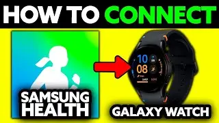 How To Connect Samsung Health to Galaxy Watch (2025) - Step by Step