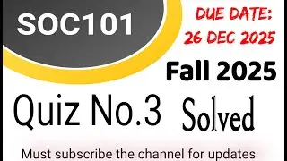 soc101 quiz 3 solved semester fall 2025 #virtualuniversitylahore #vuquiz