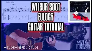 How to play Wilbur Soot Eulogy Guitar Tutorial Lesson (Fingerpicking)