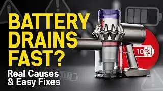Dyson Vacuum Battery Drains Fast &ndash; Real Causes & Easy Fixes That Actually Work