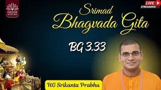 BG 3.33 || HG Srikant Prabhu || ISKCON Ghaziabad