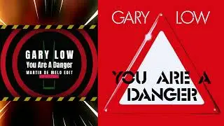 Gary Low &ndash; You Are A Danger (Martin de Melo Edit) 3:38 &mdash; 124 BPM &mdash; DJ-friendly