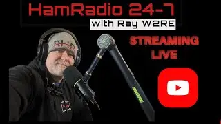 Live Ham Radio with Ray W2RE
