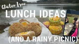 IT RAINED ON OUR GLUTEN FREE PICNIC | Gluten free lunch ideas