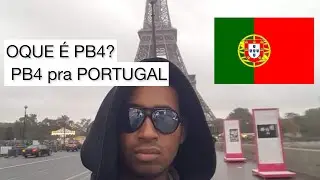 PB4 PARA PORTUGAL.OQUE &Eacute; PB4?DOCUMENTOS NECESS&Aacute;RIOS PARA SOCILITAR PB4&hellip;