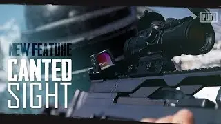 PUBG - New Feature - Canted Sight