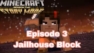 Minecraft Story Mode Season 2 Episode 3 [Female Jesse]