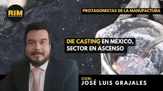 Die casting en México, sector en ascenso
