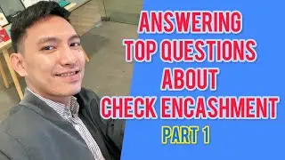 Check Encashment || Answering Top Questions about Check Encashment Part 1