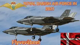 Royal Danish🇩🇰 Air Force in 2021 || Flyvev&aring;bnet
