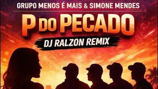 P do Pecado (DJ Ralzon Remix) | Grupo Menos &Eacute; Mais, Simone Mendes | Brazilian Bass House Music